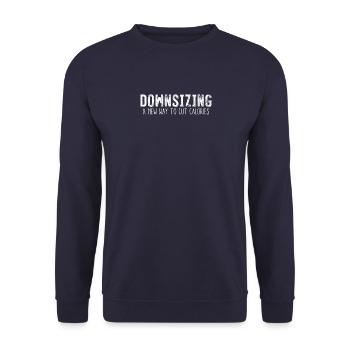 Downsizing Eine neue Art, Kalorien zu reduzieren Humor - Unisex Pullover - Navy - Vorne - Alina (178cm) & Michal (187cm)