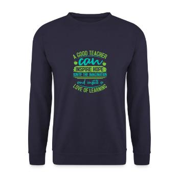 EIN GUTER LEHRER KANN HOFFNUNG WECKEN LIEBE ZUM LERNEN - Unisex Pullover - Navy - Vorne - Alina (178cm) & Michal (187cm)