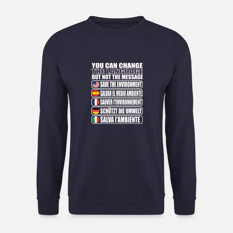 Save the planetary environment - Unisex Sweatshirt - navy