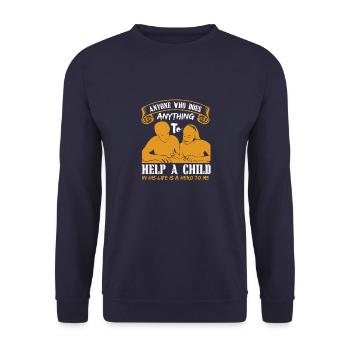 ANYONE WHO DOES ANYTHING TO HELF A CHILD - Unisex Sweatshirt - navy - Front - Alina (178cm) & Michal (187cm)