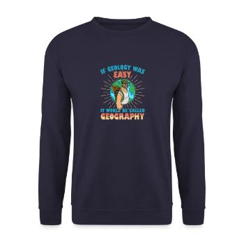 Geologist Fossils Profession Stones Hammer Saying - Unisex Sweatshirt - navy - Front - Alina (178cm) & Michal (187cm)