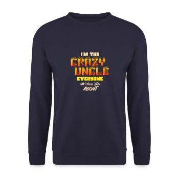 Je suis l’oncle fou Tout le monde vous a averti de 1 - Sweat-shirt Unisexe - marine - Devant - Alina (178cm) & Michal (187cm)