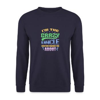 Je suis l’oncle fou contre lequel tout le monde vous a mis en garde - Sweat-shirt Unisexe - marine - Devant - Alina (178cm) & Michal (187cm)
