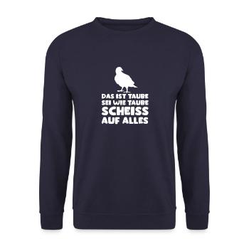 Das ist Taube lustiges Fun Outfit - Unisex Pullover - Navy - Vorne - Alina (178cm) & Michal (187cm)