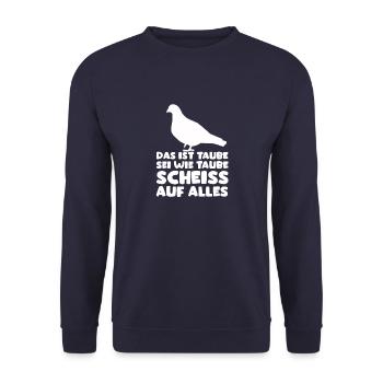 Das ist Taube lustiges Fun Outfit - Unisex Pullover - Navy - Vorne - Alina (178cm) & Michal (187cm)