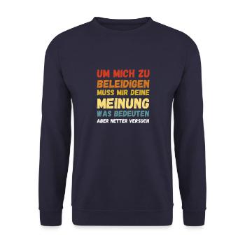 Um Mich Zu Beleidigen Deine Meinung Was Bedeuten - Unisex Pullover - Navy - Vorne - Alina (178cm) & Michal (187cm)