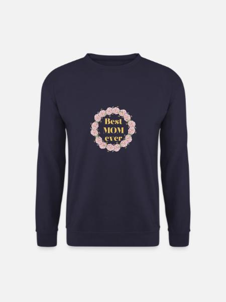 Mother's Day, Best MOM ever - Unisex Sweatshirt - navy