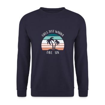 Girls just wanna have sun - Unisex Sweatshirt - navy - Front - Alina (178cm) & Michal (187cm)