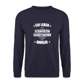 Leben ohne Hund ist Sinnlos Schwarzer Schäferhund - Unisex Pullover - Navy - Vorne - Alina (178cm) & Michal (187cm)