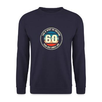 60th birthday so you see with 60 retro gift - Unisex Sweatshirt - navy - Front - Alina (178cm) & Michal (187cm)