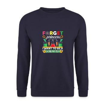 Forget Princess I Want To Be a Scientist - Unisex Sweatshirt - navy - Front - Alina (178cm) & Michal (187cm)