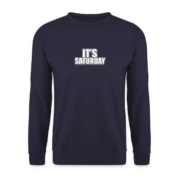 Funny It's Saturday Prankster Day Of The Week Joke - Unisex Sweatshirt - navy - Front - Alina (178cm) & Michal (187cm)