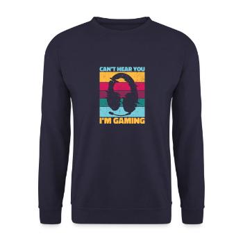 Can't Hear You In Gaming - Cool Gaming Design - Unisex Sweatshirt - navy - Front - Alina (178cm) & Michal (187cm)