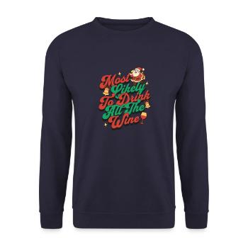 Most Likely To Drink All The Wine Christmas Fun - Unisex Sweatshirt - navy - Front - Alina (178cm) & Michal (187cm)