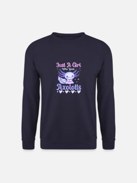Just A Girl Who Loves Axolotls - Unisex Pullover - Navy