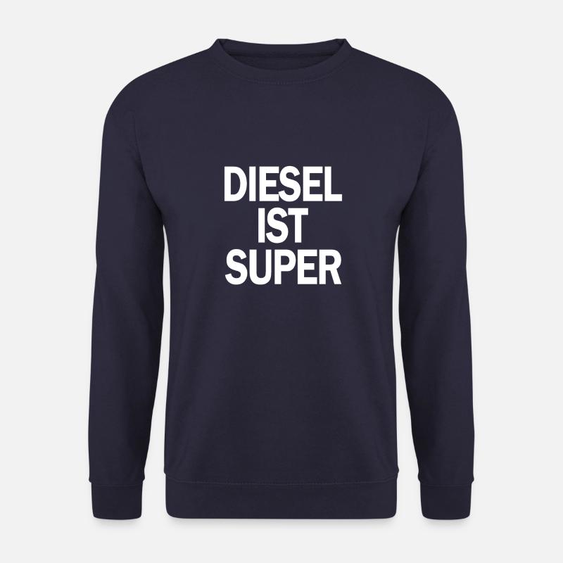 Diesel ist Super Fahren Auto - Unisex Pullover - Navy