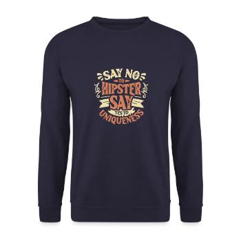 DITES NON AU HIPSTER – DITES OUI À L’UNICITÉ - Sweat-shirt Unisexe - marine - Devant - Alina (178cm) & Michal (187cm)
