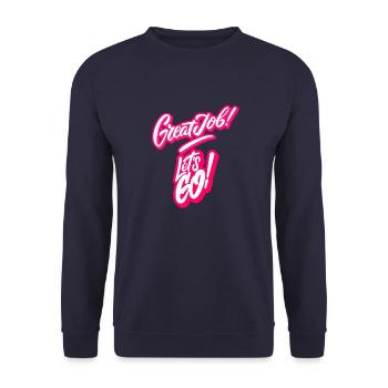 Great Job Let's Go! - Unisex Sweatshirt - navy - Front - Alina (178cm) & Michal (187cm)