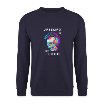 Uptempo is my techno music Hardtek Tek Schranz - Unisex Sweatshirt - navy - Front - Alina (178cm) & Michal (187cm)