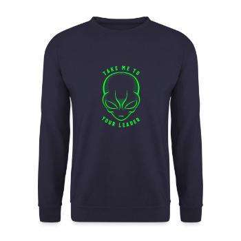 Nimm mich zu deinem Anführer T-Shirt Funny Space Alien - Unisex Pullover - Navy - Vorne - Alina (178cm) & Michal (187cm)