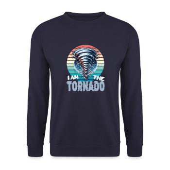Tornado Storm Whirlwind I am the tornado - Unisex Sweatshirt - navy - Front - Alina (178cm) & Michal (187cm)