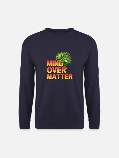 Verstand über Materie, Bewusstsein für psychische Gesundheit - Unisex Pullover - Navy