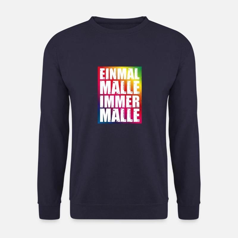 Malle Spruch Lustig - Unisex Pullover - Navy