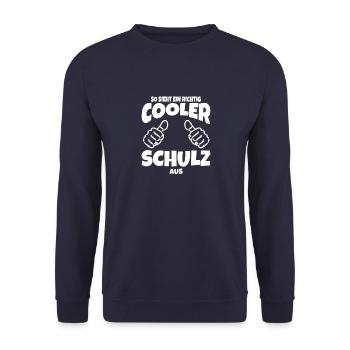 This is what a really cool Schulz looks like Fun Quote - Unisex Sweatshirt - navy - Front - Alina (178cm) & Michal (187cm)
