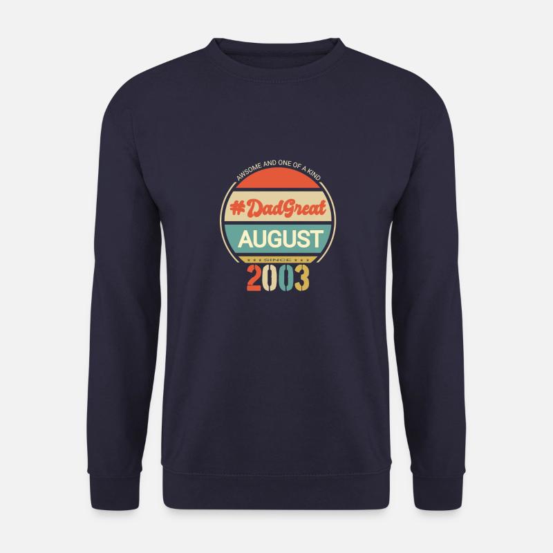 Papa super août 2003 Cool - Sweat-shirt Unisexe - marine