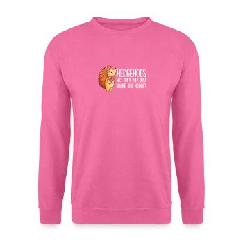 Warum teilen sie nicht einfach die Hecke Wortspiel Niedliche Hecke - Unisex Pullover - Pink - Vorne