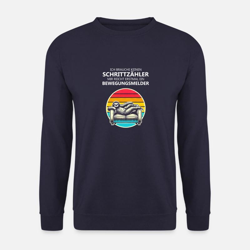 Ich brauche keinen Schrittzähler - Unisex Pullover - Navy