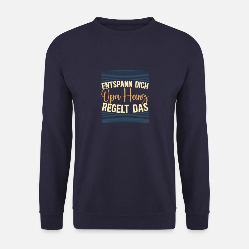 Entspann dich Opa Heinz regelt das - Unisex Pullover - Navy