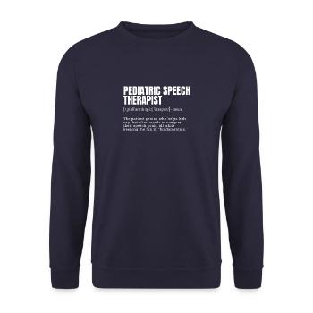 Pediatric Speech Therapist Funny Definition T-Shir - Unisex Sweatshirt - navy - Front - Alina (178cm) & Michal (187cm)