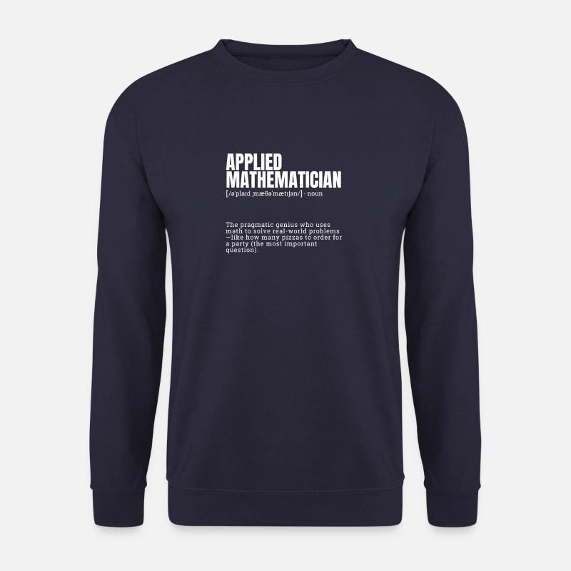 Funny Dictionary Applied Mathematician Themed - Unisex Pullover - Navy