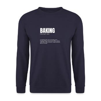 Baking Funny Definition for Indoor Hobbies Definit - Unisex Sweatshirt - navy - Front - Alina (178cm) & Michal (187cm)