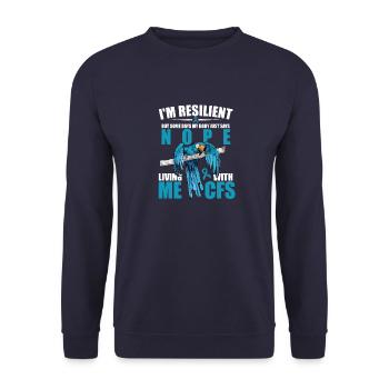 I m Resilient but Days My Body Says Nope MC CFS - Unisex Sweatshirt - navy - Front - Alina (178cm) & Michal (187cm)