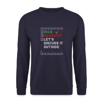 Nice Naughty List – Let’s Discuss It Outside - - Unisex Sweatshirt - navy - Front - Alina (178cm) & Michal (187cm)