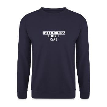 Breaking News I Don't Care Lustiger Spruch - Unisex Pullover - Navy - Vorne - Alina (178cm) & Michal (187cm)