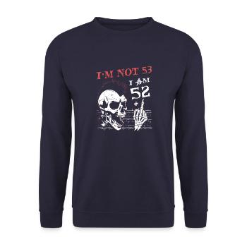 I Am 52 Plus Middle Finger - 53rd Birthday - Unisex Sweatshirt - navy - Front - Alina (178cm) & Michal (187cm)