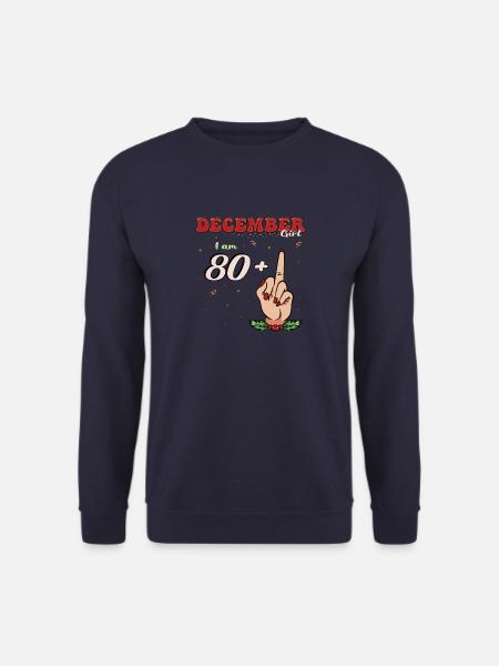 Dezember Königin 80 + Mittelfinger | Frecher 81. Platz - Unisex Pullover - Navy