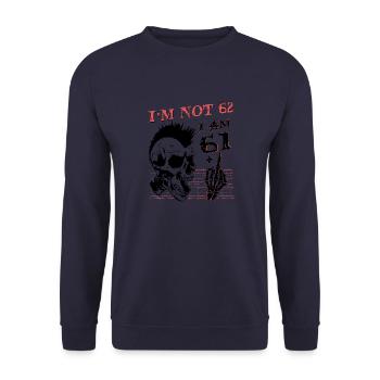 I Am 61 Plus Middle Finger - 62nd Birthday - Unisex Sweatshirt - navy - Front - Alina (178cm) & Michal (187cm)