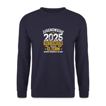 Jugendweihe 2025 Bestanden meine Eltern wohnen - Unisex Pullover - Navy - Vorne - Alina (178cm) & Michal (187cm)