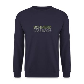 Schmerz lass nach - Unisex Pullover - Navy - Vorne - Alina (178cm) & Michal (187cm)