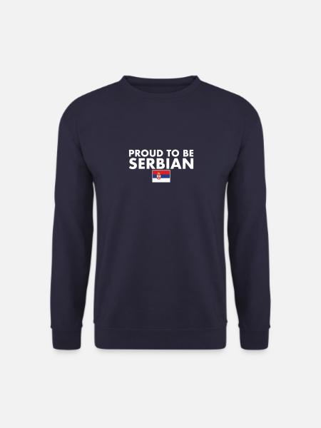 Proud To Be Serbian Serbia Serbian Flag Serbia - Unisex Sweatshirt - navy