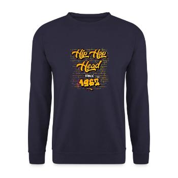 Hip Hop Head Since 1962 - 63 Years Keeping It Real - Unisex Sweatshirt - navy - Front - Alina (178cm) & Michal (187cm)