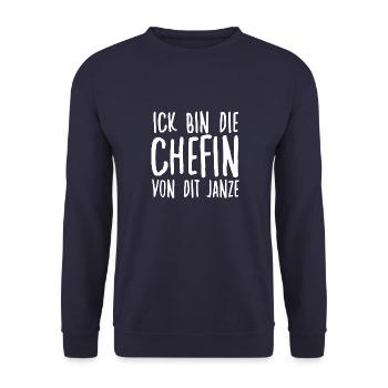 Ich Bin Die Chefin Von Dit Janze Berliner Spruch - Unisex Pullover - Navy - Vorne - Alina (178cm) & Michal (187cm)