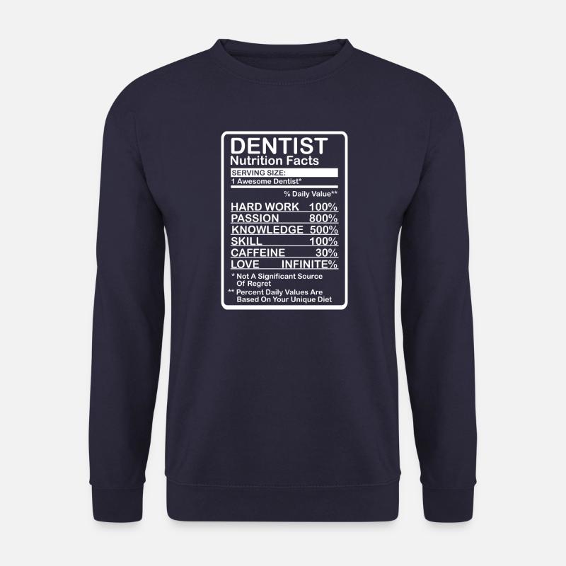 Dentist Nutritional Information - Unisex Sweatshirt - navy