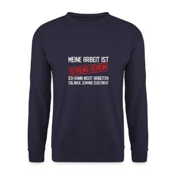 Meine Arbeit Ist Streng Geheim Lustiges Büro - Unisex Pullover - Navy - Vorne - Alina (178cm) & Michal (187cm)