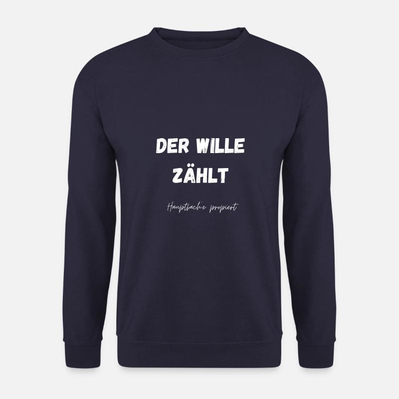 Der Wille zählt | Hauptsache probiert - Unisex Pullover - Navy