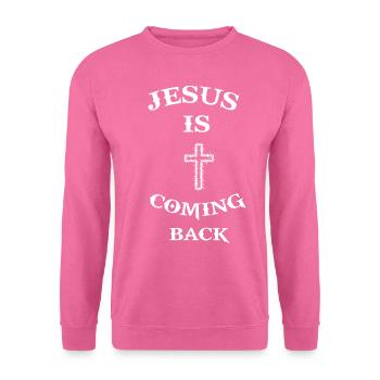 Jesus Christus Auferstehung Erlöser Messias Spruch - Unisex Pullover - Pink - Vorne